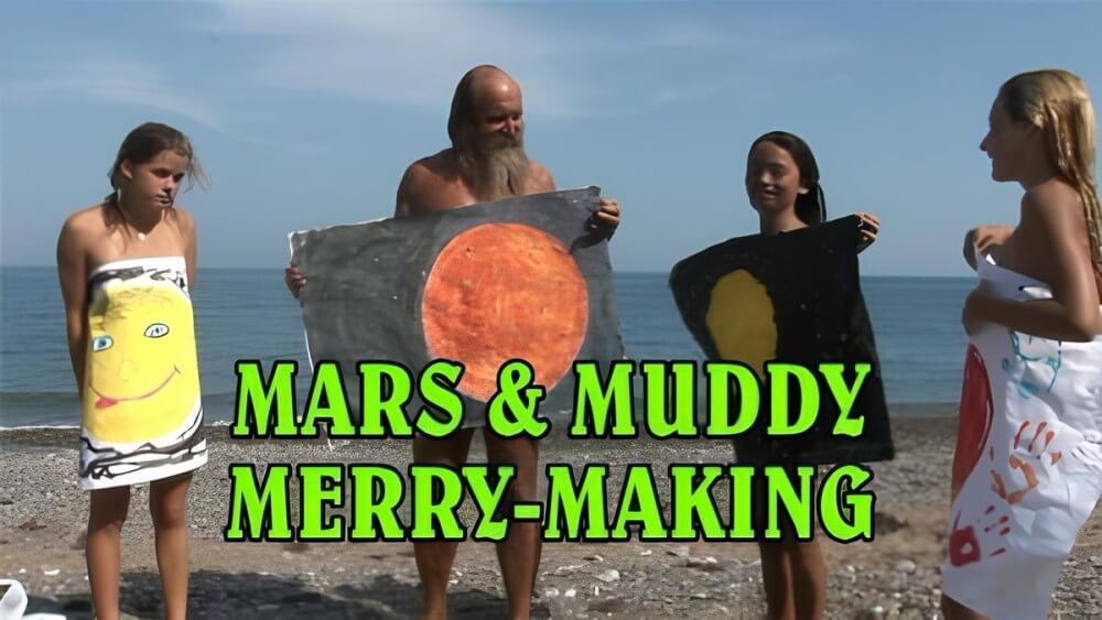 Mars of muddy merry making - Naturism encourages you to value inner harmony and peace