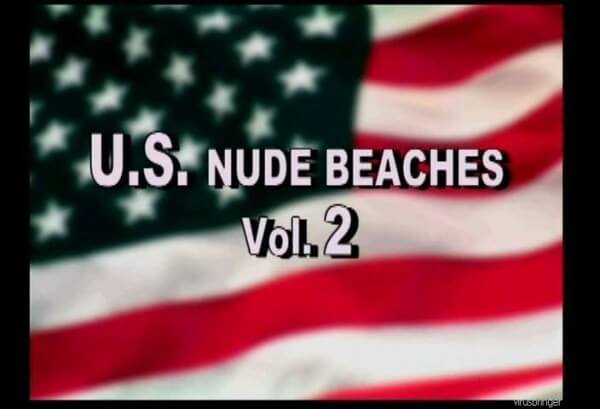U.S. Nude Beaches vol 2 - Naturism and environmental awareness in the modern world